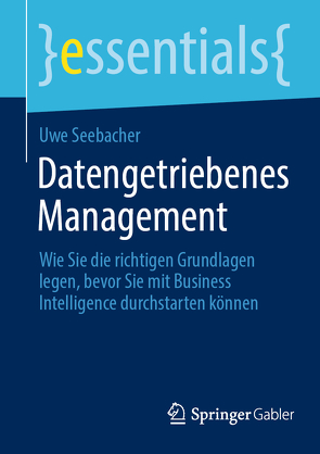Datengetriebenes Management von Seebacher,  Uwe