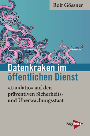 Datenkraken im Öffentlichen Dienst von Gössner,  Rolf