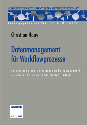 Datenmanagement für Workflowprozesse von Houy,  Christian