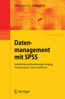 Datenmanagement mit SPSS von Schendera,  Christian F. G.