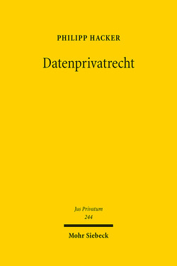 Datenprivatrecht von Hacker,  Philipp