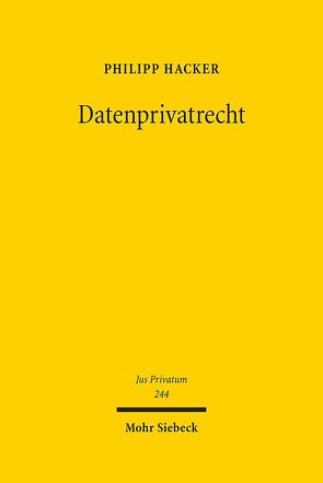 Datenprivatrecht von Hacker,  Philipp