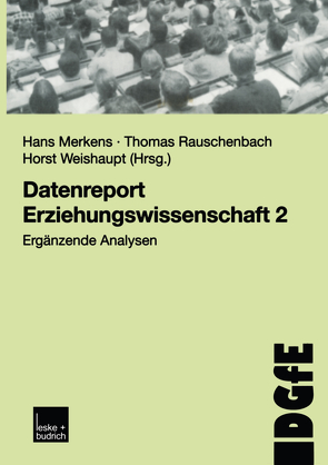 Datenreport Erziehungswissenschaft 2 von Merkens,  Hans, Rauschenbach,  Thomas, Weishaupt,  Horst