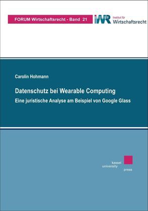 Datenschutz bei Wearable Computing von Hohmann,  Carolin