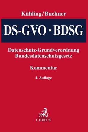 Datenschutz-Grundverordnung, BDSG von Bäcker,  Matthias, Bange (geb. Wieczorek),  Mirko, Bergt,  Matthias, Boehm,  Franziska, Buchner,  Benedikt, Caspar,  Johannes, Dix,  Alexander, Golla,  Sebastian, Hartung,  Jürgen, Herbort,  Nina Elisabeth, Herbst,  Tobias, Jandt,  Silke, Klar,  Manuel, Kühling,  Jürgen, Maschmann,  Frank, Pesch,  Paulina Jo, Petri,  Thomas, Raab,  Johannes, Sackmann,  Florian, Schroeder,  Christian, Schwichtenberg,  Simon, Tinnefeld,  Marie-Theres, Weichert,  Thilo