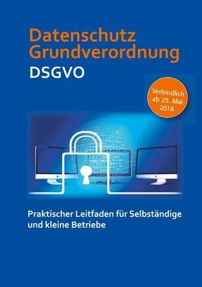 Datenschutz Grundverordnung DSGVO von Gutsch,  Ina