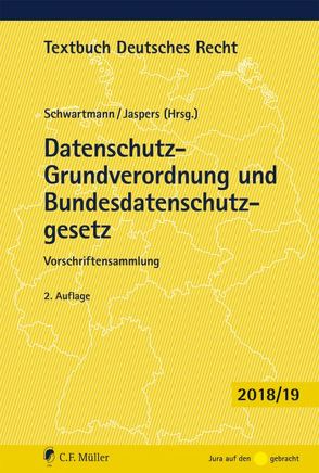 Datenschutz-Grundverordnung und Bundesdatenschutzgesetz von Jaspers,  Andreas, Schwartmann,  Rolf