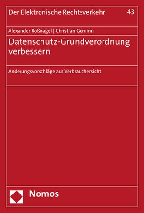 Datenschutz-Grundverordnung verbessern von Geminn,  Christian, Roßnagel ,  Alexander