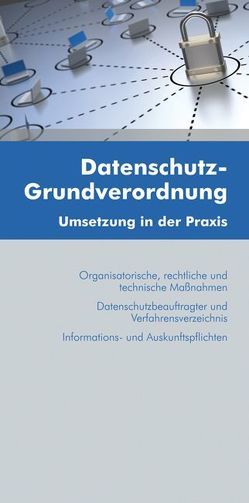 Datenschutz-Grundverordnung von Goger,  Harald, Schoeller,  Stefan