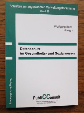 Datenschutz im Gesundheits- und Sozialwesen von Beck,  Wolfgang