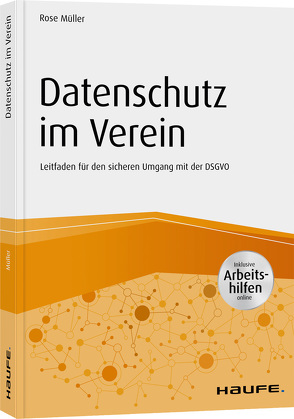 Datenschutz im Verein von Müller,  Rose