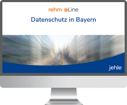 Datenschutz in Bayern online von Ehmann,  Eugen, Knoblauch,  Anton, Niese,  Marcus, Wilde,  Christian Peter, Will,  Michael