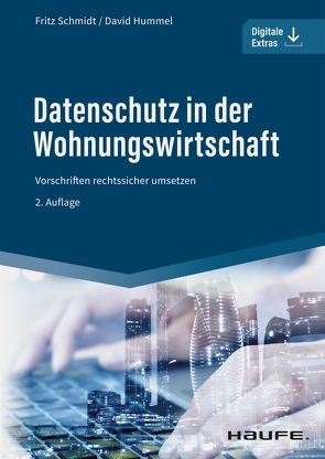 Datenschutz in der Wohnungswirtschaft von Hummel,  David, Schmidt,  Fritz