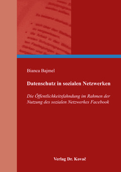 Datenschutz in sozialen Netzwerken von Bajmel,  Bianca