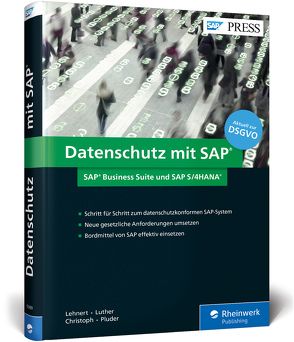 Datenschutz mit SAP von Christoph,  Björn, Lehnert,  Volker, Luther,  Iwona, Pluder,  Carsten