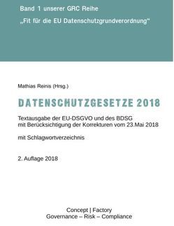 Datenschutzgesetze 2018 von Reinis,  Mathias