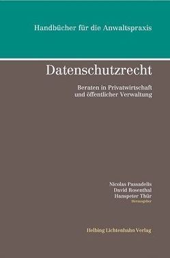 Datenschutzrecht von Ammann,  Reto, Beranek Zanon,  Nicole, Bossardt,  Matthias, Bühlmann,  Lukas, Burri,  Christof, De la Cruz Böhringer,  Carmen, Determann,  Lothar, Dunjic,  Ivan, Epiney,  Astrid, Fasnacht,  Tobias, Gericke,  Dieter, Gerschwiler,  Stefan, Gloor Scheidegger,  Caroline, Gramigna,  Ralph, Hartung,  Jürgen, Hofer,  Christoph, Huser,  Meinrad, Jöhri,  Yvonne, Koç,  Karin, Lang,  Renate, Laux,  Christian, Livschitz,  Mark, Moesch Payot,  Peter, Noureddine,  Hussein, Nüesch,  Daniela, Papa,  Roberta, Passadelis,  Nicolas, Pietruszak Brunhart,  Thomas, Prieur,  Yvonne, Rechsteiner,  David, Riklin,  Franz, Rosenthal,  David, Schleiss,  Yvonne, Schüepp,  Michael, Schweizer,  Rainer J., Studer,  Peter, Thür,  Hanspeter, Uttinger,  Ursula, Wasmer,  Claudia Leonie, Widmer,  Michael, Winkler,  Maria, Wyss,  Werner W., Zittel,  Niggi