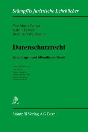 Datenschutzrecht von Belser,  Eva Maria, Epiney,  Astrid, Waldmann,  Bernhard