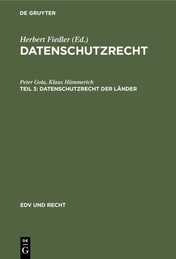 Datenschutzrecht / Datenschutzrecht der Länder von Gola,  Peter, Hümmerich +,  Klaus, Tuner,  Lotte