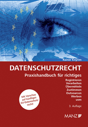 Datenschutzrecht von Knyrim,  Rainer