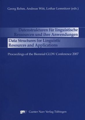 Datenstrukturen für linguistische Ressourcen und ihre Anwendungen von Hinrichs,  Erhard, Lemnitzer,  Lothar, Rehm,  Georg, Witt,  Andreas