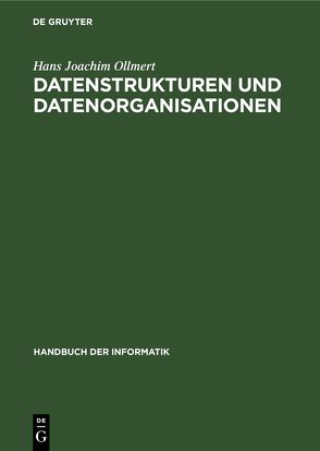 Datenstrukturen und Datenorganisationen von Ollmert,  Hans Joachim