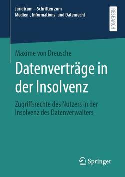 Datenverträge in der Insolvenz von von Dreusche,  Maxime