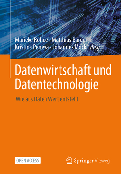 Datenwirtschaft und Datentechnologie von Bürger,  Matthias, Mock,  Johannes, Peneva,  Kristina, Rohde,  Marieke