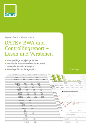 DATEV BWA und Controllingreport – Lesen und Verstehen von Greulich ,  Stephan, Kostka,  Florian