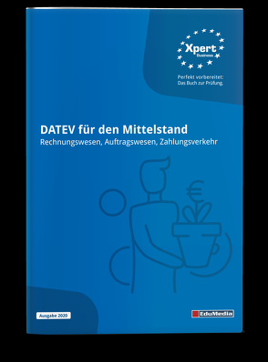 DATEV für den Mittelstand – Rechnungswesen, Auftragswesen, Zahlungsverkehr (Lehrbuch) von Lübeck,  Monika