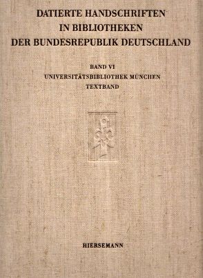 Datierte Handschriften in Bibliotheken der Bundesrepublik Deutschland von Mueller,  Wolfgang