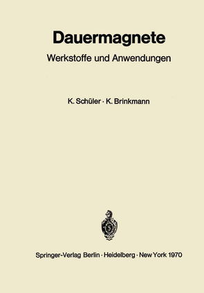 Dauermagnete von Brinkmann,  Kurt, Schüler,  Karl
