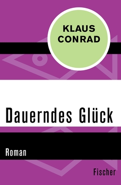 Dauerndes Glück von Conrad,  Klaus