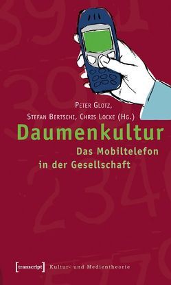 Daumenkultur von Bertschi,  Stefan, Glotz (verst.),  Peter, Locke,  Chris, Thies,  Henning