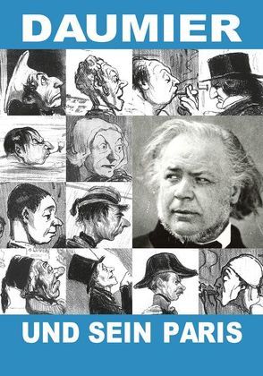 Daumier und sein Paris von Elburn,  Mirjam, Falk,  Hanna, Münch,  Roger, Wagner,  Barbara, Winzen,  Matthias