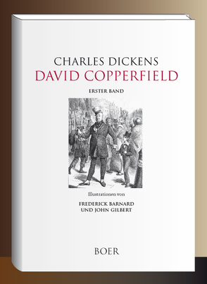David Copperfield von Barnard,  Frederick, Dickens,  Charles, Meyrink,  Gustav