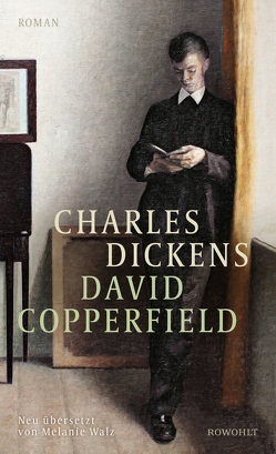 David Copperfield von Dickens,  Charles, Walz,  Melanie