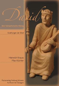 David – Der kämpferische König von Krauss,  Heinrich, Kuechler,  Max