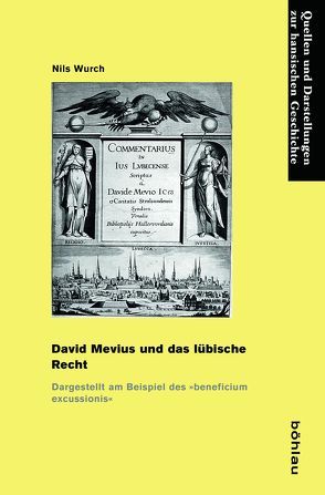 David Mevius und das lübische Recht von Wurch,  Nils