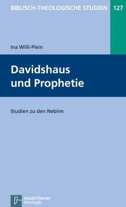 Davidshaus und Prophetie von Frey,  Jörg, Hartenstein,  Friedhelm, Janowski,  Bernd, Konradt,  Matthias, Neumann-Gorsolke,  Ute, Pietsch,  Michael, Schmidt,  Werner H., Willi-Plein,  Ina