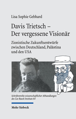 Davis Trietsch – Der vergessene Visionär von Gebhard,  Lisa Sophie