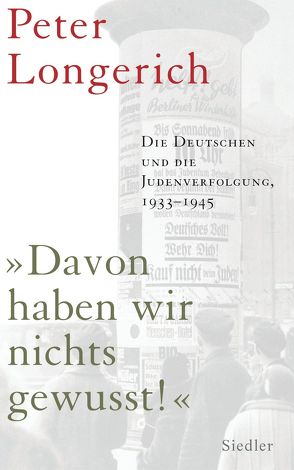 „Davon haben wir nichts gewusst!“ von Longerich,  Peter