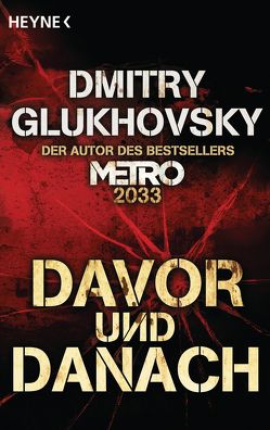Davor und Danach von Drevs,  M. David, Glukhovsky,  Dmitry