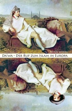 Da’wa – Der Ruf zum Islam in Europa von Wiedl,  Nina