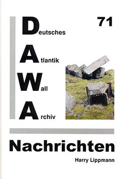 DAWA Nachrichten des Deutschen Atlantikwall-Archivs von Blöß,  Stefan, Lippmann,  Harry