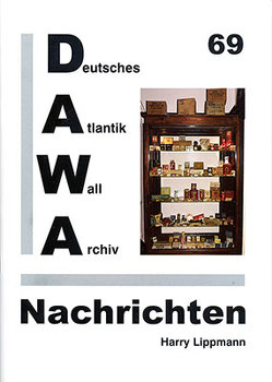 DAWA Nachrichten des Deutschen Atlantikwall-Archivs von Lippmann,  Harry