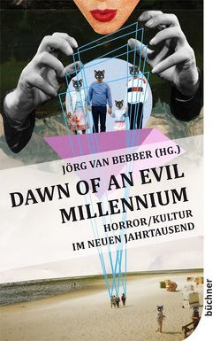 Dawn of an Evil Millennium von van Bebber,  Jörg