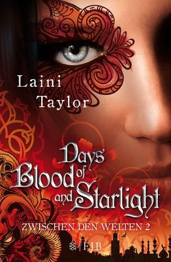 Days of Blood and Starlight von Strüh,  Anna Julia, Strüh,  Christine, Taylor,  Laini