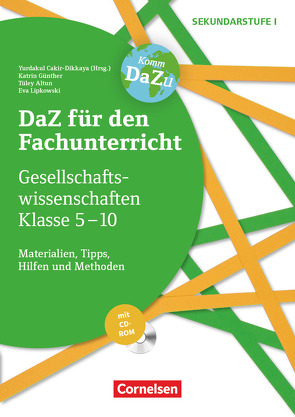 DaZ für den Fachunterricht der Sekundarstufe I – Klasse 5-10 von Altun,  Tülay, Cakir-Dikkaya,  Yurdakul, Günther,  Katrin, Lipkowski,  Eva