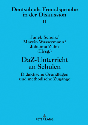 DaZ-Unterricht an Schulen von Scholz,  Janek, Wassermann,  Marvin, Zahn,  Johanna